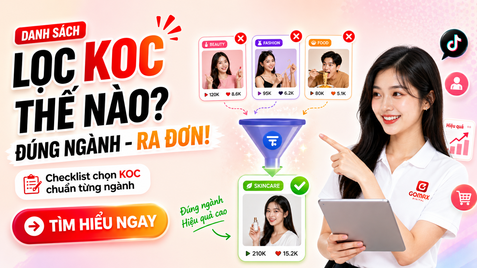 Danh sách KOC TikTok: Cách lọc KOC phù hợp theo ngành hàng