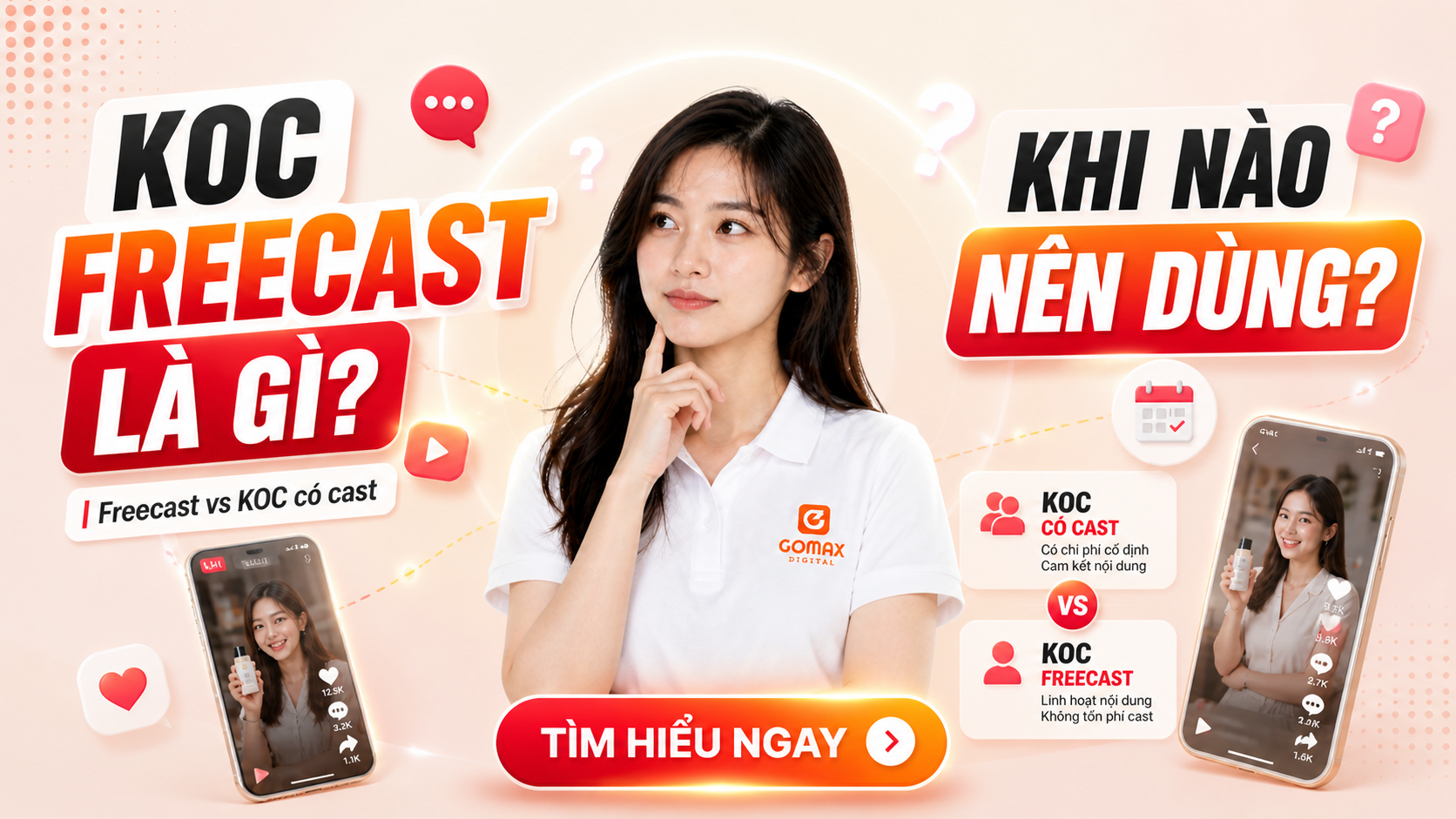 KOC Freecast là gì? Khi nào shop nên dùng freecast thay vì KOC có cast?