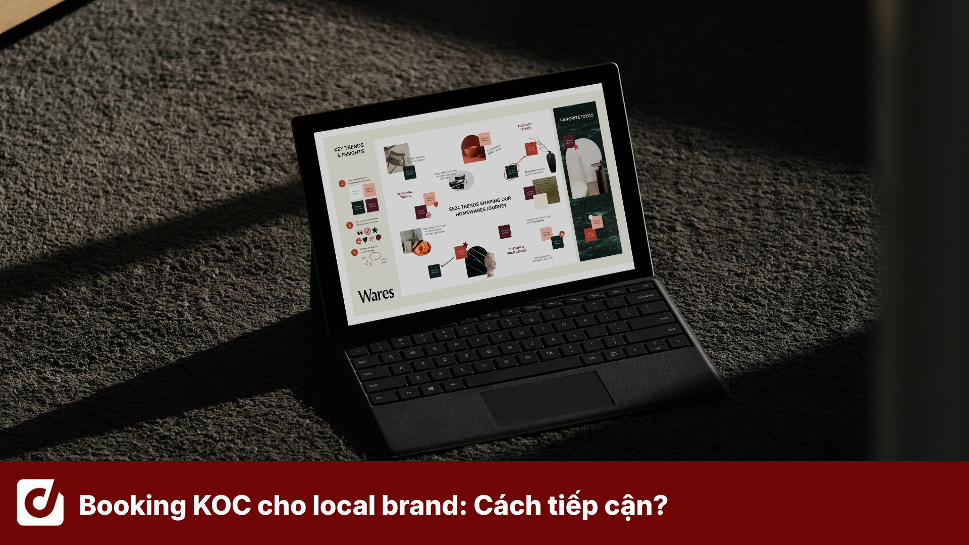 Booking KOC cho local brand: Vì sao mỗi giai đoạn cần một cách tiếp cận khác nhau?
