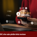 Booking KOC cho sản phẩm khó review: Vì sao người dùng cần nhiều bằng chứng hơn?