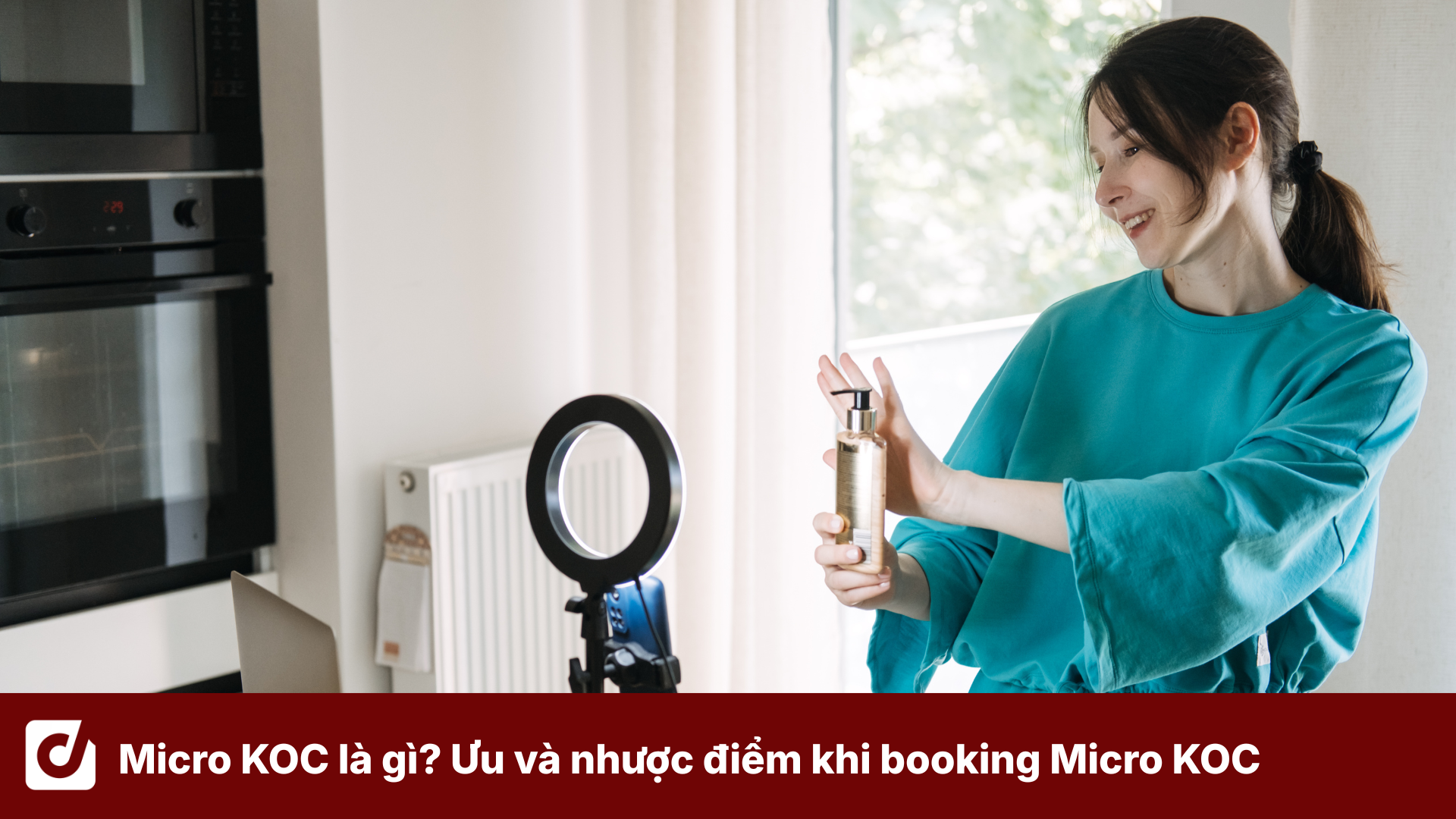 Micro KOC là gì? Ưu và nhược điểm khi booking Micro KOC